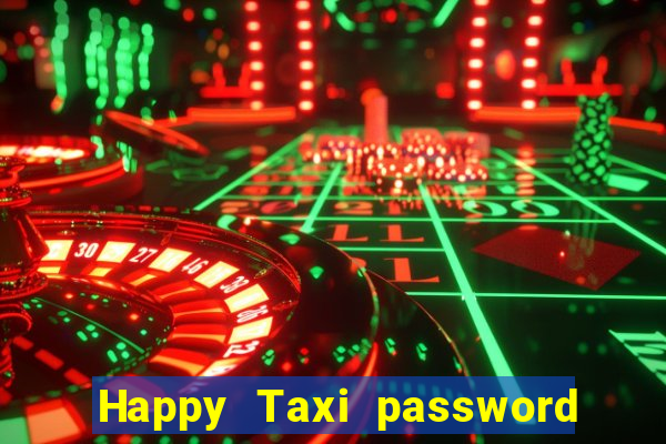 Happy Taxi password road 96 road 96 senha do cofre